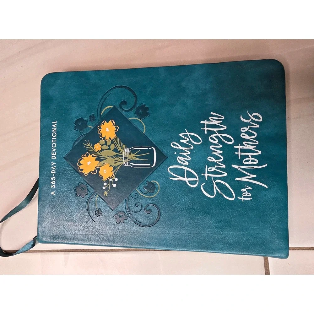 Daily‎ Strength for Mothers 365-Day Devotional Teal Faux Leather Floral Book